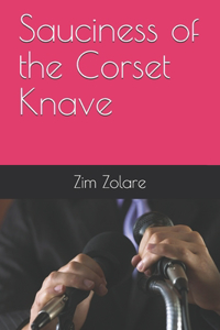 Sauciness of the Corset Knave