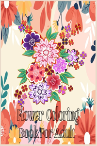 Flower Coloring Book For Adult