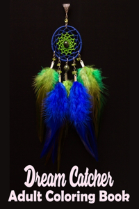 Dream Catcher Adult Coloring Book