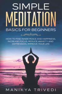 Simple Meditation Basics For Beginners