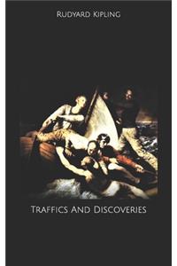 Traffics And Discoveries