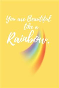 You Are Beautiful Like a Rainbow