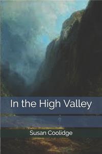 In the High Valley