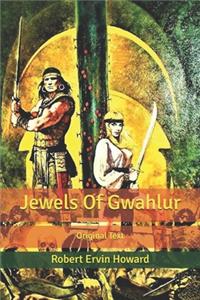 Jewels Of Gwahlur