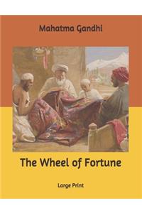 The Wheel of Fortune
