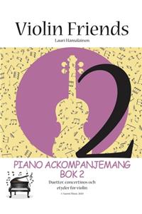 Violin Friends 2 Piano Ackompanjemang Bok 2