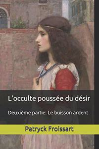 L'occulte poussée du désir