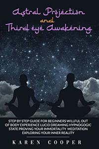 Astral Projection and Third Eye Awakening