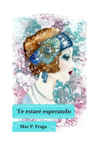 Te estaré esperando