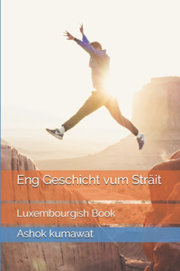 Eng Geschicht vum Sträit