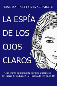 Espía de los ojos claros