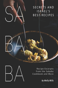 Sababa Secrets and Israel's Best Recipes