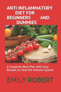 Anti Inflammatory Diet for Beginners and Dummies