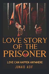 Love Story Of The Prisoner