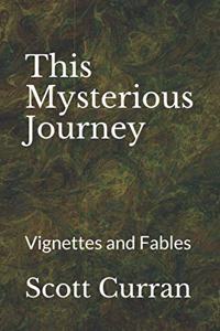 This Mysterious Journey