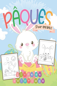 Livre de coloriage Pâques pour enfants: Livre de Coloriages de pâques pour enfants de 4 à 8 ans pour colorier sans déborder Dessins originaux à colorier Idée cadeau pâques pour Enfant.