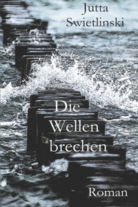 Die Wellen brechen
