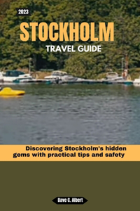 2023 Stockholm Travel Guide