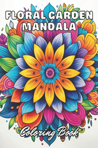 Floral Garden Mandala Coloring Book