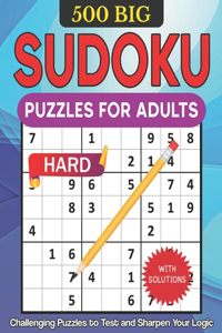 500 BIG Sudoku Puzzle Book for Adults with Solutions