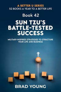 Sun Tzu's Battle-Tested Success