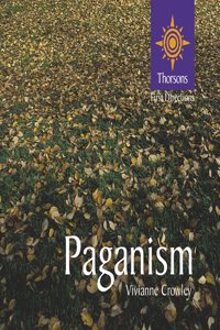 Paganism (Thorsons First Directions) (Thorsons First Directions S.)