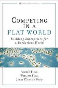 Competing in a Flat World