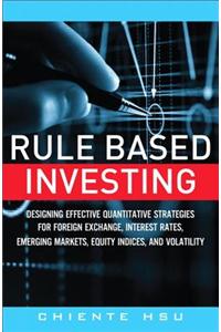 Rule Based Investing