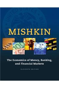 Economics of Money, Banking and Financial Markets, The, Plus Mylab Economics with Pearson Etext -- Access Card Package