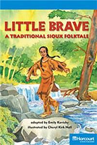 Storytown: On Level Reader Teacher's Guide Grade 4 Little Brave, a Traditional Sioux Folktale