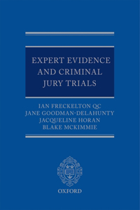 Expert Evidence and Criminal Jury Trials