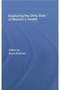 Exploring the Dirty Side of Women's Health