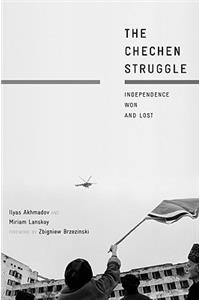The Chechen Struggle