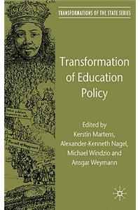 Transformation of Education Policy