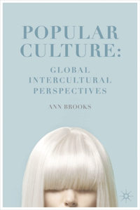 Popular Culture: Global Intercultural Perspectives