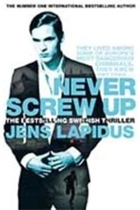 Never Screw Up
