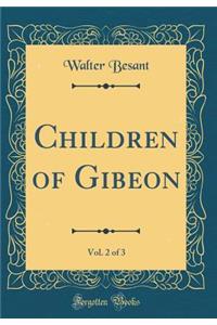 Children of Gibeon, Vol. 2 of 3 (Classic Reprint)