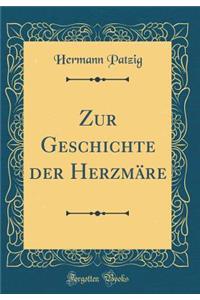 Zur Geschichte der Herzmäre (Classic Reprint)