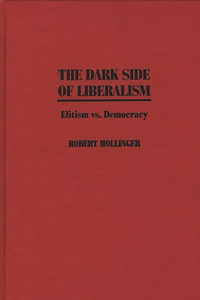 Dark Side of Liberalism