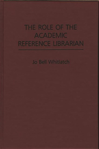 Role of the Academic Reference Librarian