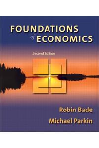 Foundations of Economics Plus Myeconlab Student Access Kit