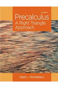Precalculus: A Right Triangle Approach Plus New Mymathlab with Pearson Etext -- Access Card Package