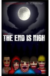 The End is Nigh