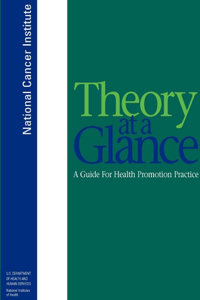 Theory at a Glance: A Guide for Health Promotion Practice (Second Edition)