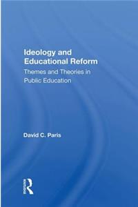 Ideology and Educational Reform