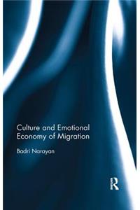 Culture and Emotional Economy of Migration