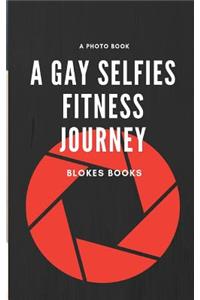 A gay selfies fitness journey