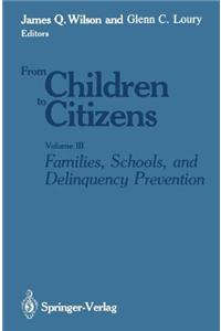 Families, Schools, and Delinquency Prevention