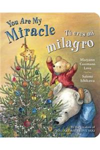 Tú Eres Mi Milagro / You Are My Miracle