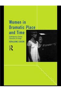 Women in Dramatic Place and Time